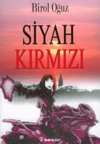 Siyah Kırmızı – Birol Oğuz – İnkılap Kitabevi kitap kapağı