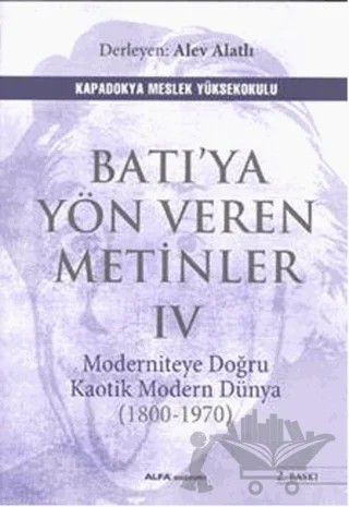 Batıya Yön Veren Metinler 4 – Alev Alatlı – Alfa Yayınları kitap kapağı