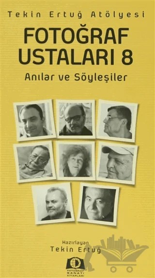 Fotoğraf Ustaları - 8 – Kolektif – Fotoğraf Sanatı Kitapları kitap kapağı