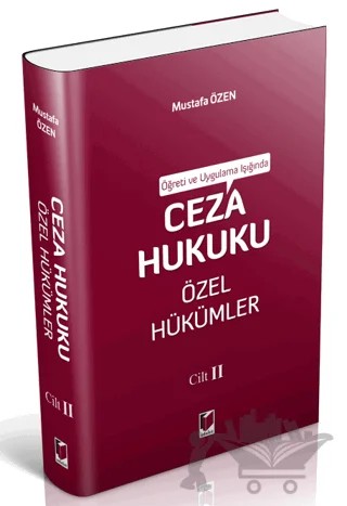 Ceza Hukuku Özel Hükümler Cilt II – Mustafa Özen – Adalet Yayınevi kitap kapağı