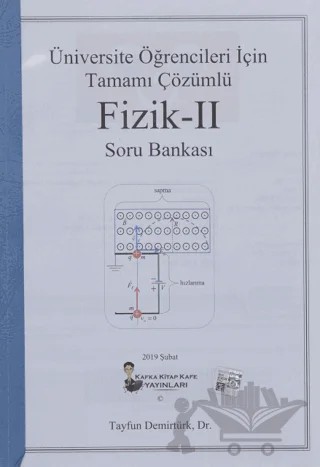 Üniversite Öğrencileri İçin Tamamı Çözümlü Fizik - 2 Soru Bankası – Tayfun Demirtürk – Kafka Kitap Kafe Yayınları kitap kapağı