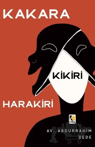 Kakara Kikiri Harakiri – Abdurrahim Dede – Çıra Yayınları kitap kapağı