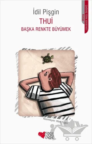 Thui : Başka Renkte Büyümek – İdil Pişgin – Can Çocuk Yayınları kitap kapağı