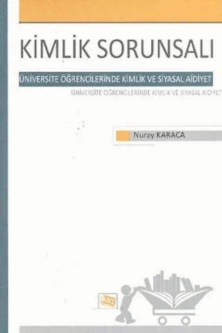 Kimlik Sorunsalı – Nuray Karaca – Anı Yayıncılık kitap kapağı