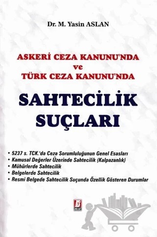 Askeri Ceza Kanunu'nda ve Türk Ceza Kanunu'nda Sahtecilik Suçları – M. Yasin Aslan – Bilge Yayınevi kitap kapağı