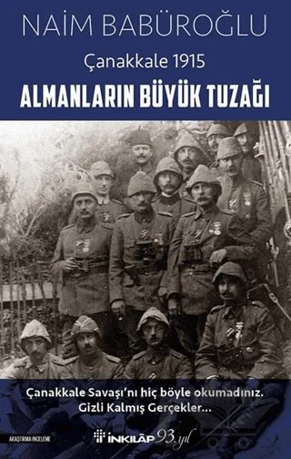 Almanların Büyük Tuzağı - Çanakkale 1915 – Naim Babüroğlu – İnkılap Kitabevi kitap kapağı