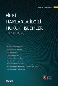 Fikri Haklarla İlgili Hukuki İşlemler (FSEK m.48 – 65) – Mustafa Ateş – Seçkin Yayıncılık kitap kapağı