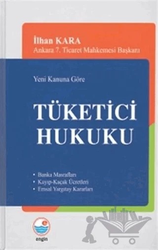 Tüketici Hukuku – İlhan Kara – Engin Yayınevi kitap kapağı