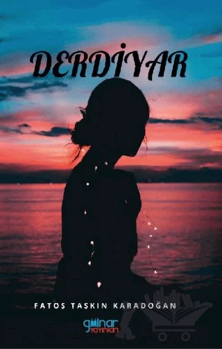 Derdiyar – Fatoş Taşkın Karadoğan – Gülnar Yayınları kitap kapağı