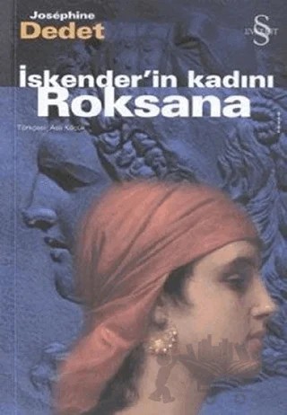 İskender’in Kadını Roksana – Josephine Dedet – Everest Yayınları kitap kapağı