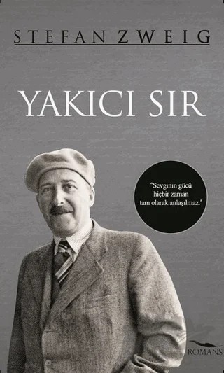 Yakıcı Sır – Stefan Zweıg – Romans Yayınları kitap kapağı