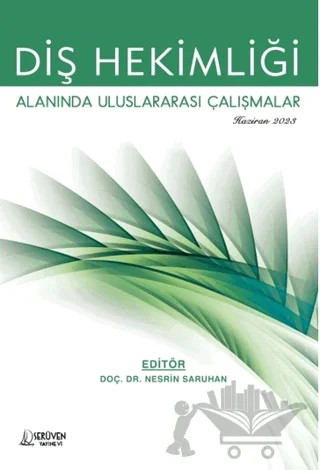Diş Hekimliği Alanında Uluslararası Çalışmalar / Haziran 2023 – Nesrin Saruhan – Serüven Yayınevi kitap kapağı