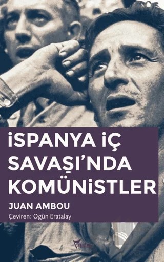 İspanya İç Savaşı’nda Komünistler – Juan Ambou – Yazılama Yayınevi kitap kapağı