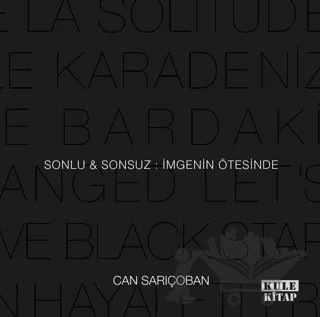 Sonlu ve Sonsuz: İmgenin Ötesinde – Can Sarıçoban – Kule Kitap kitap kapağı