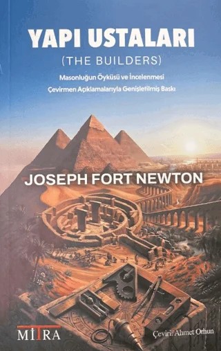 Yapı Ustaları: Masonluğun Öyküsü ve İncelenmesi – Joseph Fort Newton – Mitra Yayınları kitap kapağı