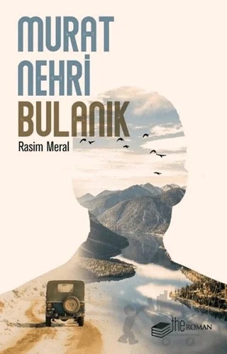Murat Nehri Bulanık – Rasim Meral – The Roman kitap kapağı