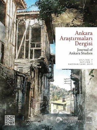 Ankara Araştırmaları Dergisi Cilt: 7 Sayı: 1 Haziran 2019 – VEKAM (Koç Üniversitesi Vehbi Koç Ankara Araştırmaları Uygulama ve Araştırma Merkezi) kitap kapağı