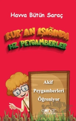 Kur’an Işığında Hz. Peygamberler – Havva Bütün Saraç – Gülnar Yayınları kitap kapağı