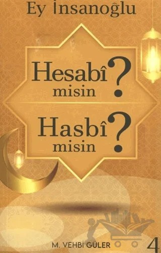Ey İnsanoğlu Hesabi misin? Hasbi misin? – M. Vehbi Güler – Demlik Yayınları kitap kapağı