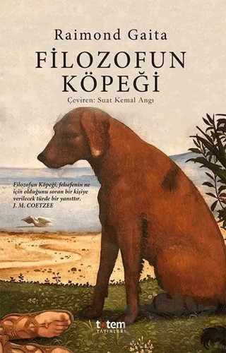 Filozofun Köpeği – Raimond Gaita – Totem Yayıncılık kitap kapağı
