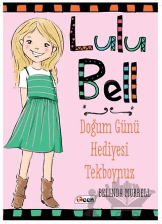 Lulu Bell – Doğum Günü Hediyesi Tekboynuz – Belinda Murrell – Teen Yayıncılık kitap kapağı