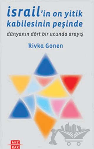 İsrail'in On Yitik Kabilesinin Peşinde – Rivka Gonen – Mızrak Yayıncılık kitap kapağı