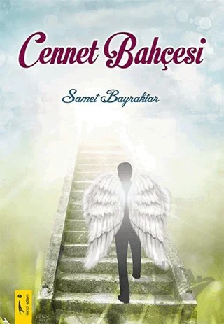 Cennet Bahçesi – Samet Bayraktar – İkinci Adam Yayınları kitap kapağı
