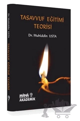 Tasavvuf Eğitimi Teorisi – Muhiddin Usta – Mana Kitap kitap kapağı