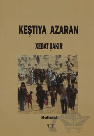 Keştıya Azaran – Xebat Şakır – Ar Yayınları kitap kapağı