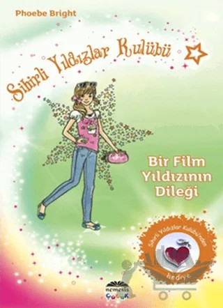 Sihirli Yıldızlar Kulübü 5 - Bir Film Yıldızının Dileği – Phoebe Bright – Nemesis Kitap kitap kapağı
