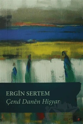 Çend Danen Hişyar – Ergin Sertem – Lis Basın Yayın kitap kapağı