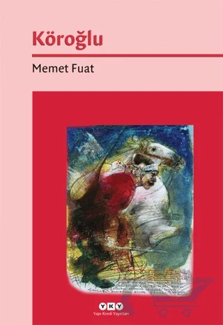 Köroğlu – Memet Fuat – Yapı Kredi Yayınları kitap kapağı