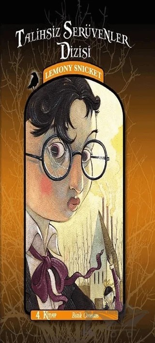 Talihsiz Serüvenler Dizisi 4: Bitik Orman – Lemony Snicket – Doğan Egmont Yayıncılık kitap kapağı