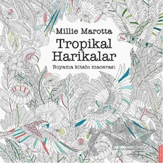 Tropikal Harikalar – Millie Marotta – Destek Yayınları kitap kapağı