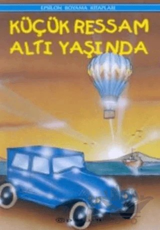 Küçük Ressam Altı Yaşında – Derleme – Epsilon Yayınevi kitap kapağı