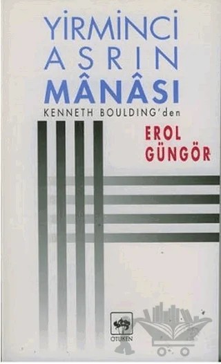 Yirminci Asrın Manası – Kenneth Boulding – Ötüken Neşriyat kitap kapağı