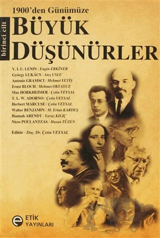 1900’den Günümüze Büyük Düşünürler 1. Cilt – Derleme – Etik Yayınları kitap kapağı