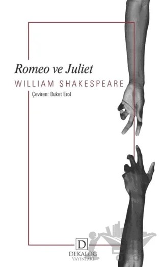 Romeo ve Juliet – William Shakespeare – Dekalog Yayınları kitap kapağı