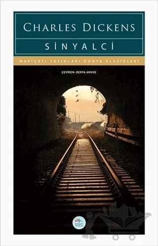 Sinyalci – Charles Dickens – Maviçatı Yayınları kitap kapağı