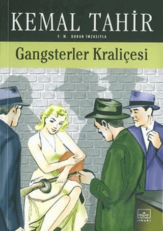 Gangsterler Kraliçesi Bir Mayk Hammer Romanı – Kemal Tahir – İthaki Yayınları kitap kapağı