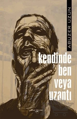 Kendinde Ben Veya Uzantı – Abuzer Uzun – Sokak Kitapları Yayınları kitap kapağı