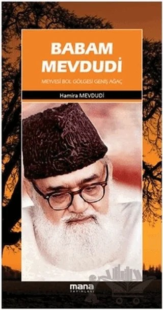 Babam Mevdudi – Hamira Mevdudi – Mana Yayınları kitap kapağı