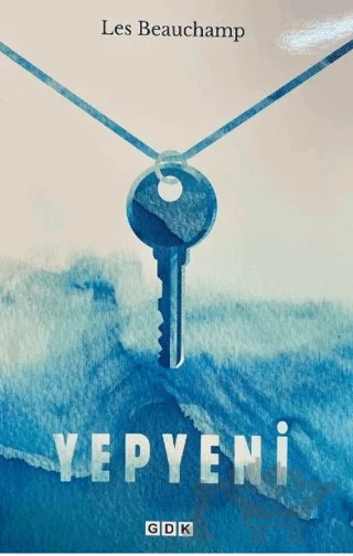 Yepyeni – Les Beauchamp – GDK Yayınları kitap kapağı
