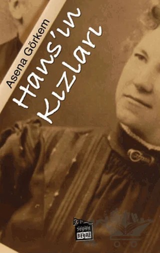 Hans’ın Kızları – Asena Görkem – Siyah Beyaz Yayınları kitap kapağı
