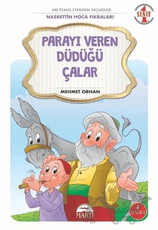 Parayı Veren Düdüğü Çalar - Nasrettin Hoca Fıkraları 1. Sınıf – Mehmet Orhan – Martı Çocuk Yayınları kitap kapağı