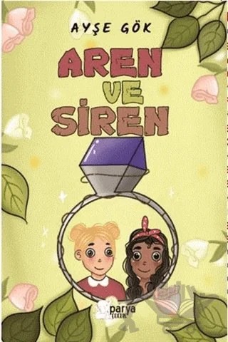 Aren ve Siren – Ayşe Gök – Parya Kitap kitap kapağı