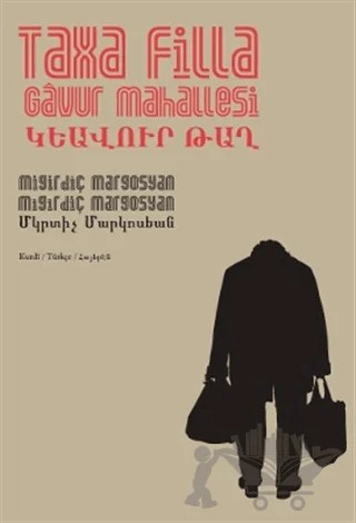 Taxa Filla / Gavur Mahallesi – Mıgırdiç Margosyan – Lis Basın Yayın kitap kapağı