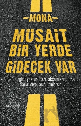 Müsait Bir Yerde Gidecek Var – Mona – Hayykitap kitap kapağı