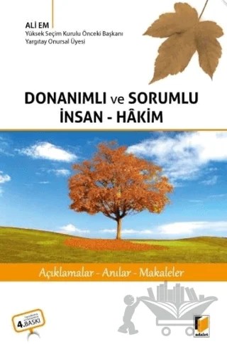 Donanımlı ve Sorumlu İnsan-Hakim – Ali Em – Adalet Yayınevi kitap kapağı