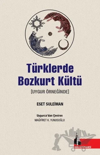 Türklerde Bozkurt Kültü – Eset Suleiman – Doğu Kütüphanesi kitap kapağı